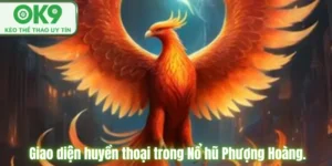 nổ hũ phượng hoàng ok9