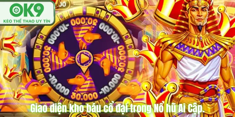 Giao diện kho báu cổ đại trong Nổ hũ Ai Cập.